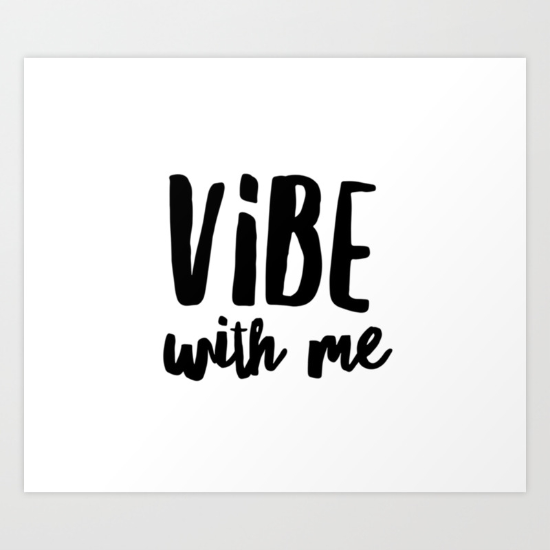 With me vibe come 
