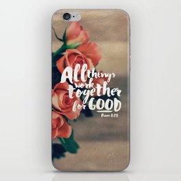 All Things Work Together For Good (Romans 8:28) iPhone Skin