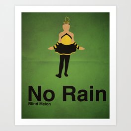 No Rain Art Print