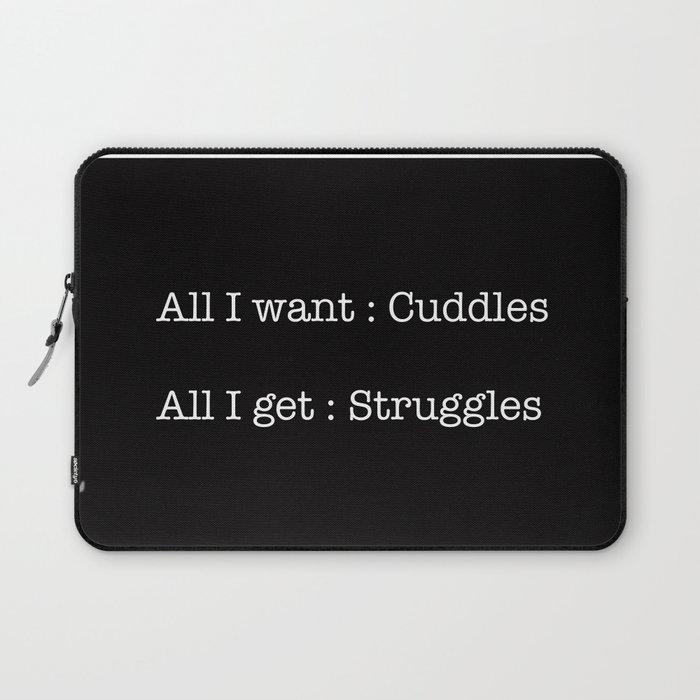 All I Want / All I Get  Laptop Sleeve