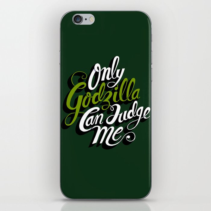 Only God(zilla) Can Judge Me. iPhone Skin