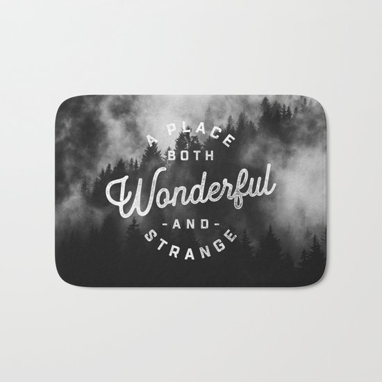 A Place Both Wonderful and Strange Bath Mat