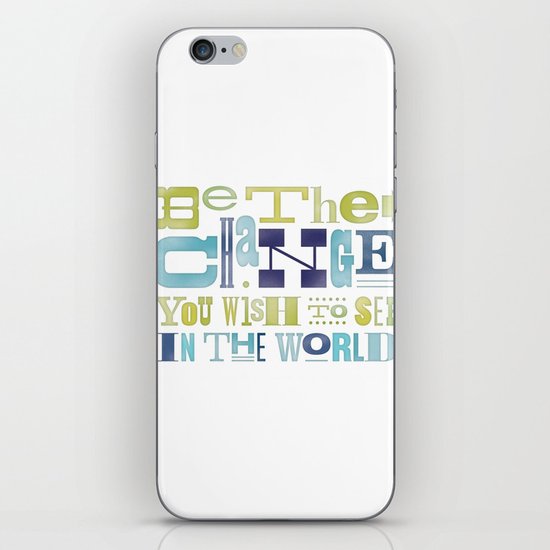 Be The Change iPhone & iPod Skin