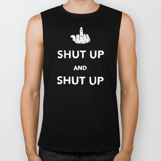 SHUT UP Biker Tank