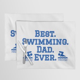 Best Swimming Dad Placemat