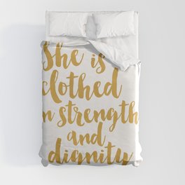 She is clothed in strength and dignity - Proverbs 32:25 Duvet Cover