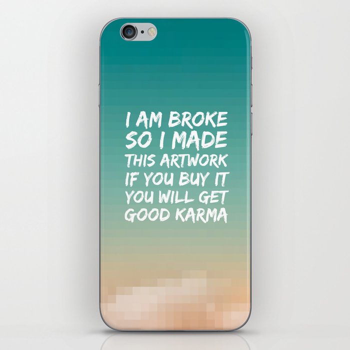 Good Karma iPhone Skin