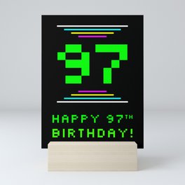 [ Thumbnail: 97th Birthday - Nerdy Geeky Pixelated 8-Bit Computing Graphics Inspired Look Mini Art Print ]