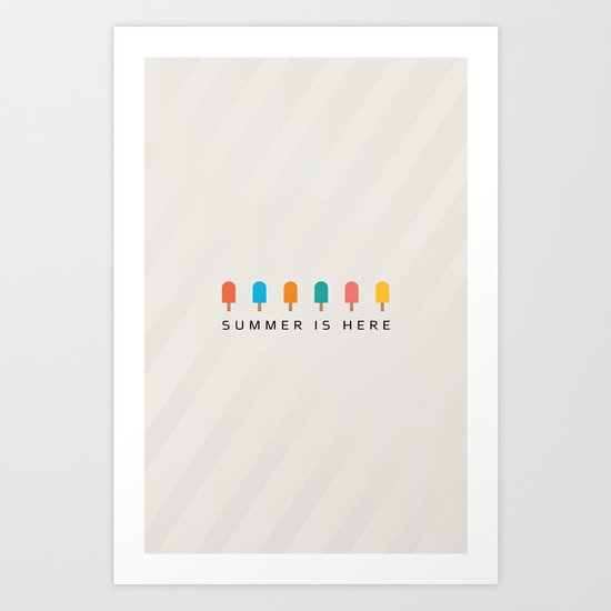 SUMMER IS HERE Art Print