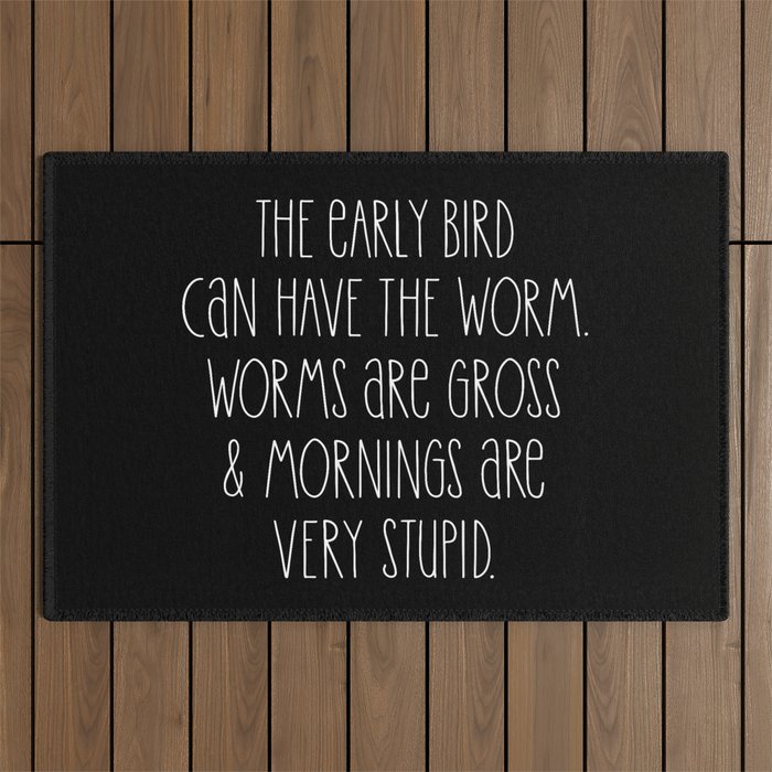 Funny Early Bird Slogan Outdoor Rug