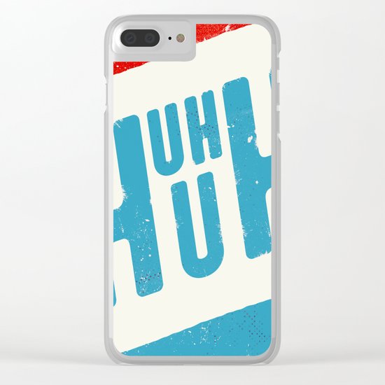 Uh Huh Clear iPhone Case