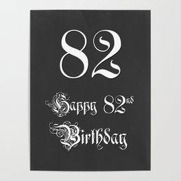 [ Thumbnail: Happy 82nd Birthday - Fancy, Ornate, Intricate Look Poster ]
