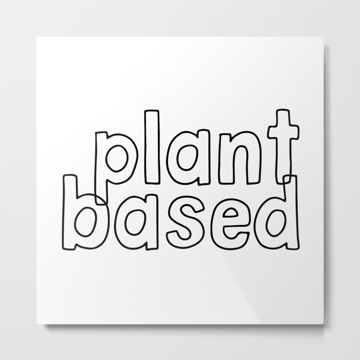plant based Metal Print