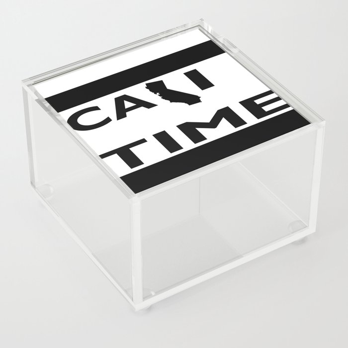Cali Time Chill Brah Vibes Acrylic Box