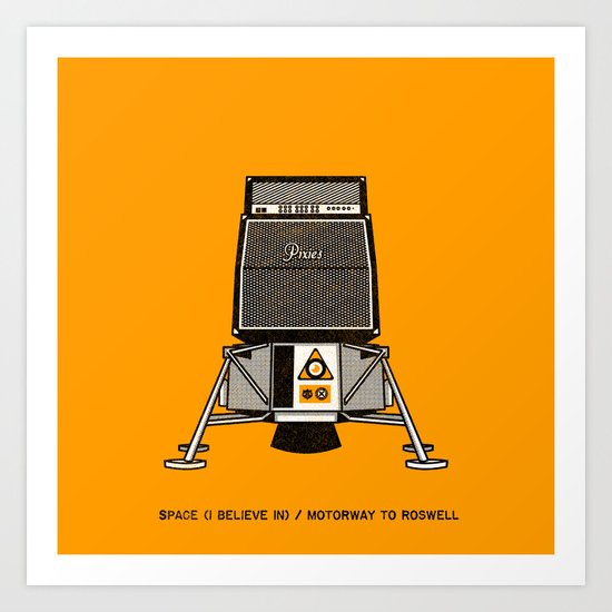 7 inch series: Pixies - Space (I believe in) / Motorway to Roswell Art Print