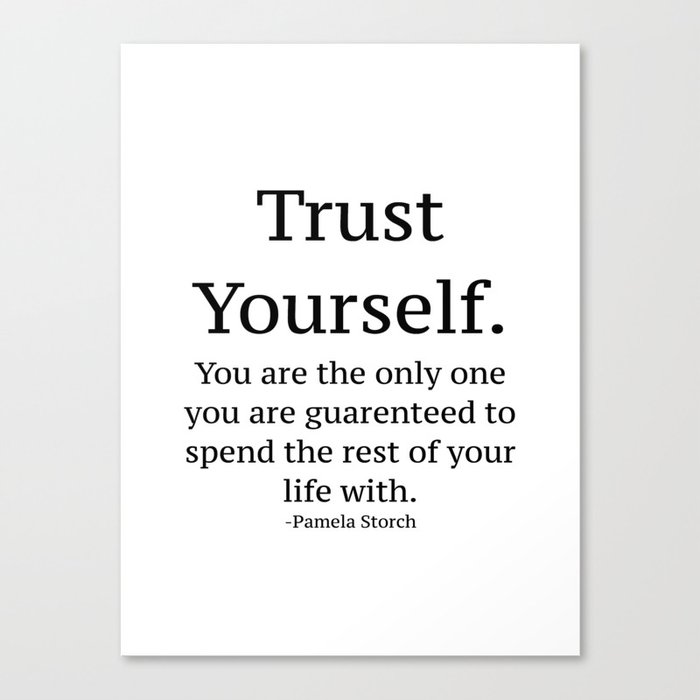 Trust Yourself Quote Canvas Print