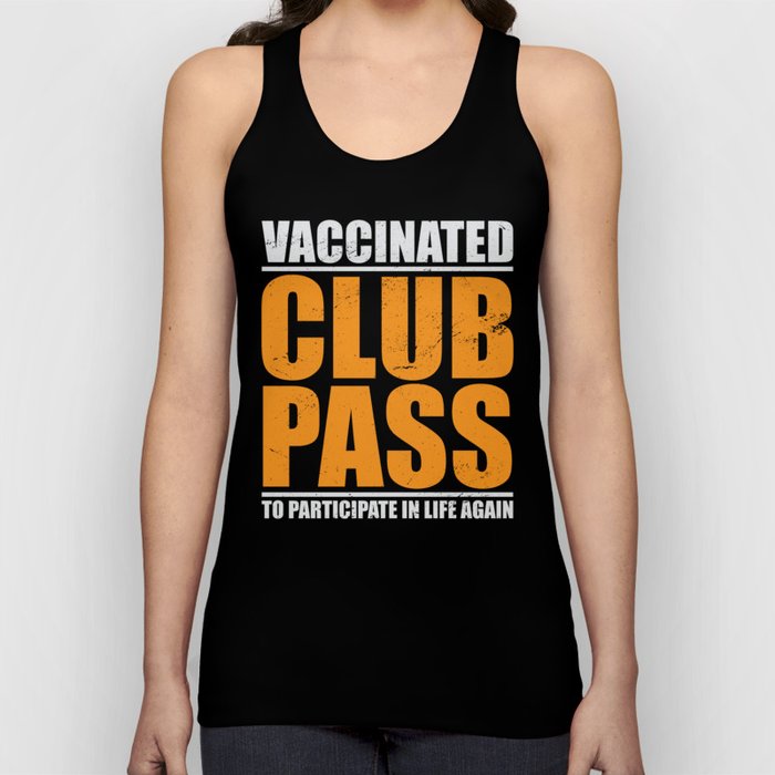 Vaccinated Club Pass To Participate In Life Again Tank Top