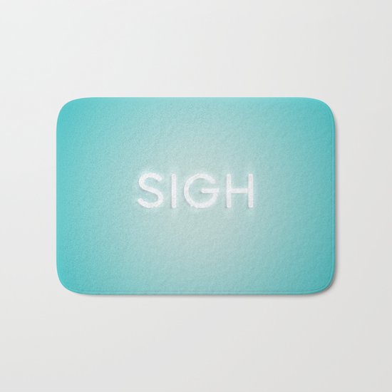 Sigh Bath Mat