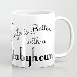 Life is Better With a Stabyhoun Coffee Mug