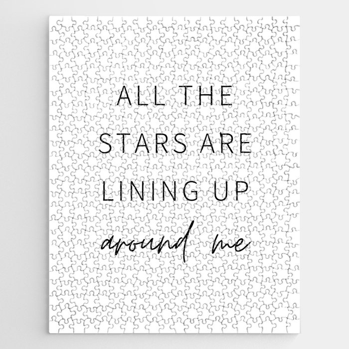All the Stars are Lining Up Around Me, Inspirational, Motivational, Empowerment, Mindset Jigsaw Puzzle