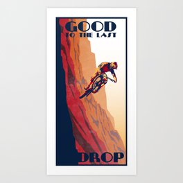 retro mountain bike poster: good to the last drop Art Print