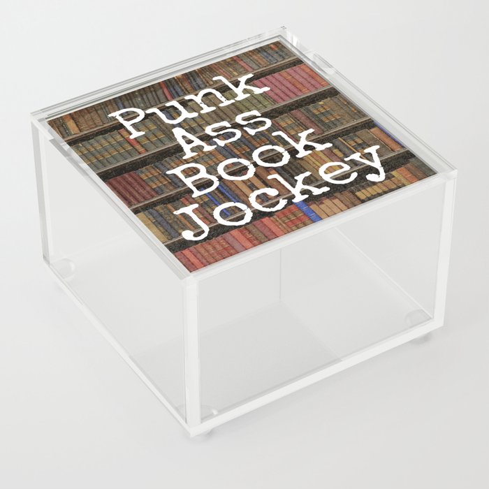 Punk Ass Book Jockey Acrylic Box