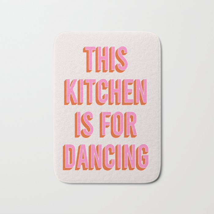 This Kitchen Is For Dancing (Pink & Orange) Bath Mat