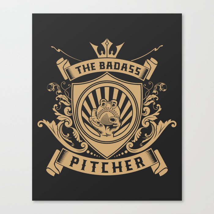 The Badass Pitcher Canvas Print