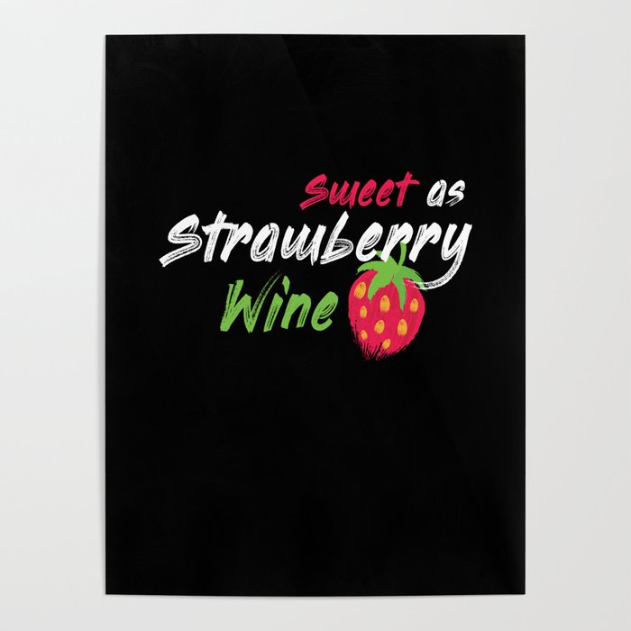 Strawberry Wine Strawberry Fruit Fruit Poster