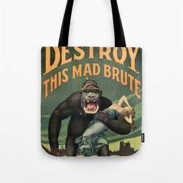 1917 WWI U.S. Army - Destroy this mad brute Enlist - Recruitment Poster by Harry R. Hopps, Tote Bag