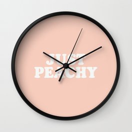 Just peachy Wall Clock | Justpeachy, Retro, Phrase, 90S, Poster, Saying, Typography, Quote, 80S, Graphicdesign 