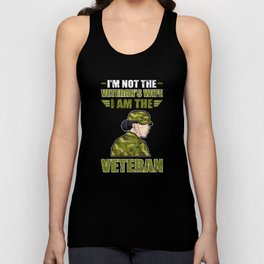 Im Not The Veterans Wife I Am The Veteran - Female Veteran Unisex Tank Top
