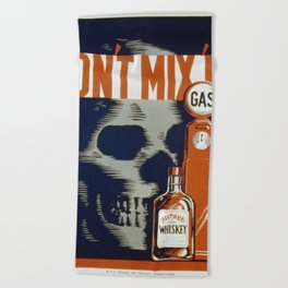 Don't mix 'em - Skull Whiskey Gas Illustration Beach Towel