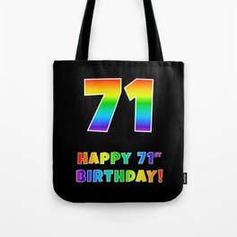 [ Thumbnail: HAPPY 71ST BIRTHDAY - Multicolored Rainbow Spectrum Gradient Tote Bag ]
