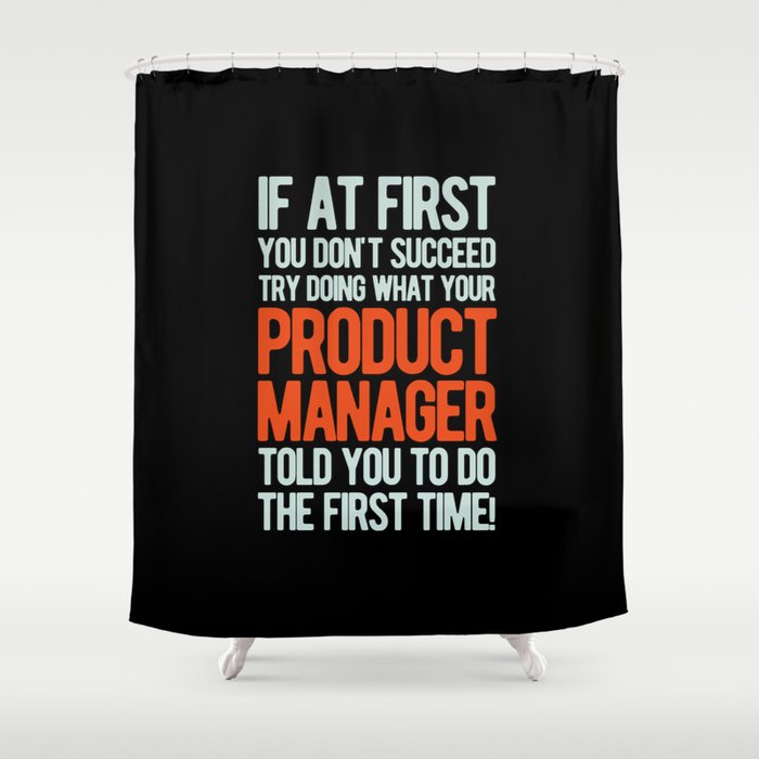 Funny Product Manager Shower Curtain