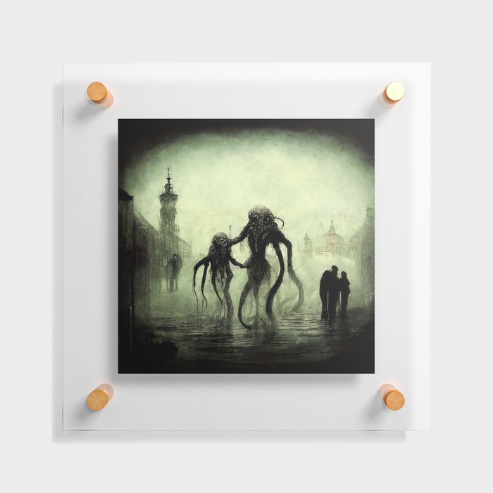 Nightmares are living in our World Floating Acrylic Print