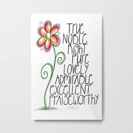 Think on These (Philippians 4:8) Metal Print
