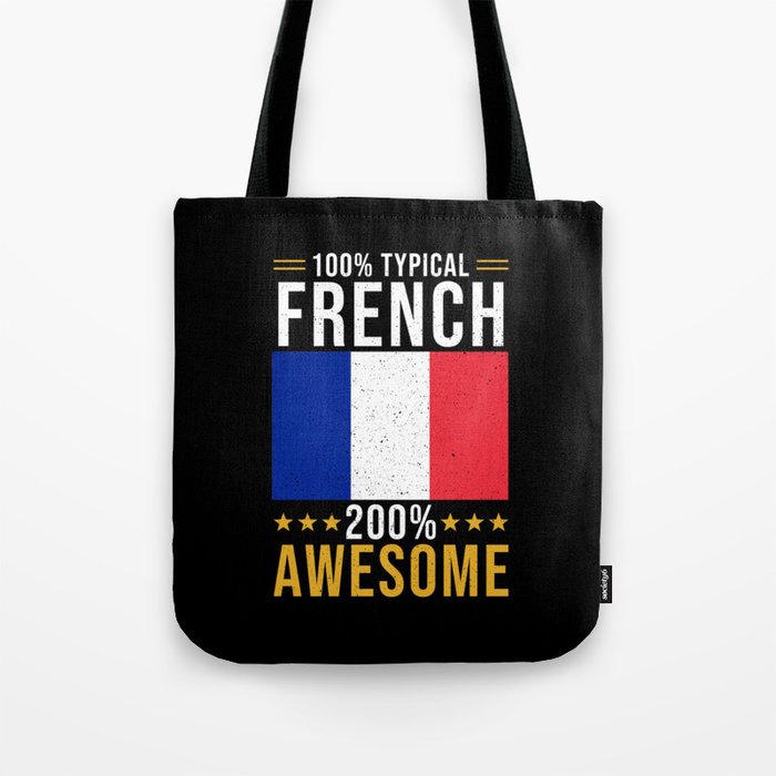 100% typical French 200% awesome Tote Bag