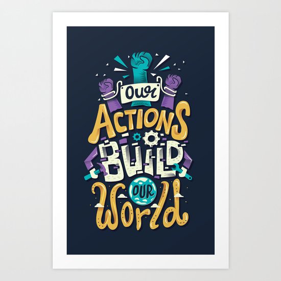 Build Our World Art Print
