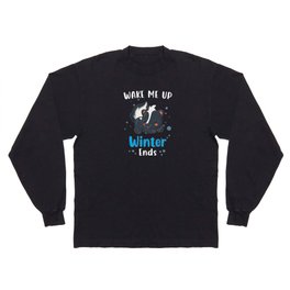 Wake me up when Winter ends Skunk Long Sleeve T-shirt