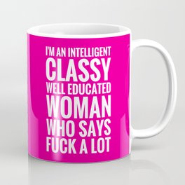 INTELLIGENT, CLASSY WOMAN (Magenta background) Coffee Mug