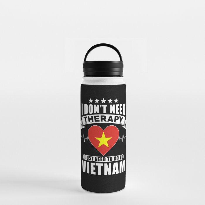Vietnam I do not need Therapy Water Bottle