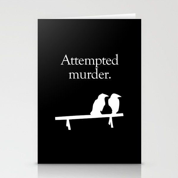Attempted Murder (white design) Stationery Cards