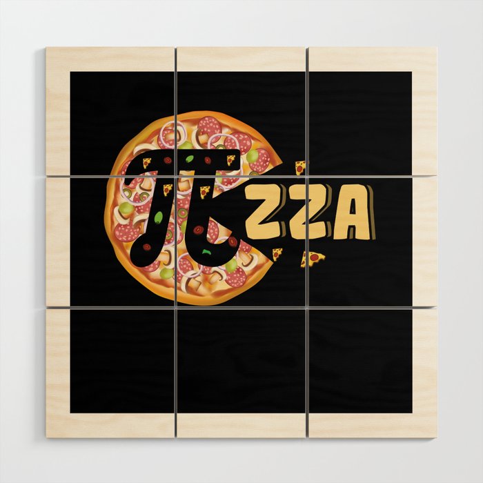 Pie Pizza Love Pi Funny Math Meme Math Nerd Pi Day Wood Wall Art