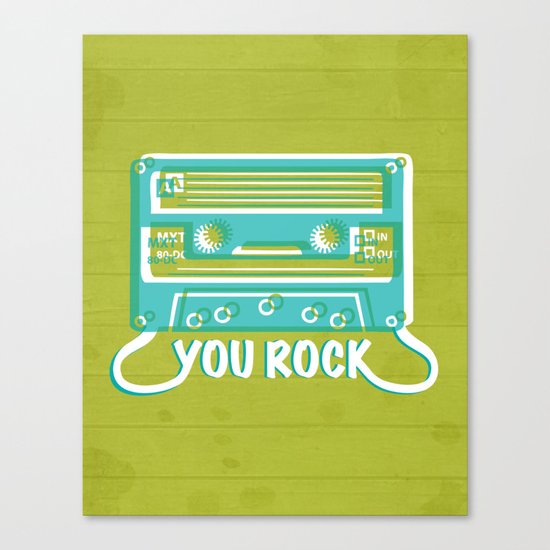 You Rock Canvas Print