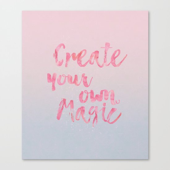 Create Magic inspirational typography pastel watercolor Canvas Print