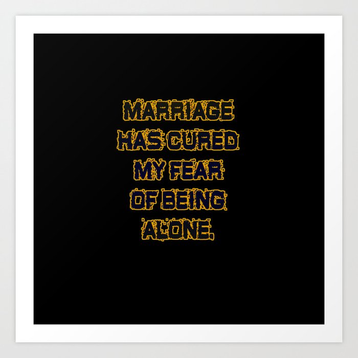 Funny One-Liner Marriage Joke Art Print