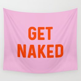 Get Naked, Home Decor, Quote Bathroom, Typography Art, Modern Bathroom Wall Tapestry