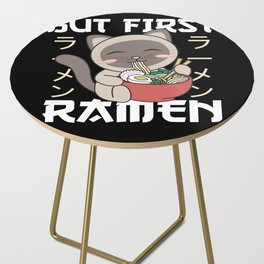 But First Ramen Cute Cat Eats Ramen Siamese Cat Side Table