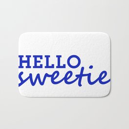 Hello Sweetie Bath Mat | Space, Movies & TV, Love, Typography 